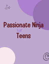 Passionate Ninja for Teens Lesson Plans